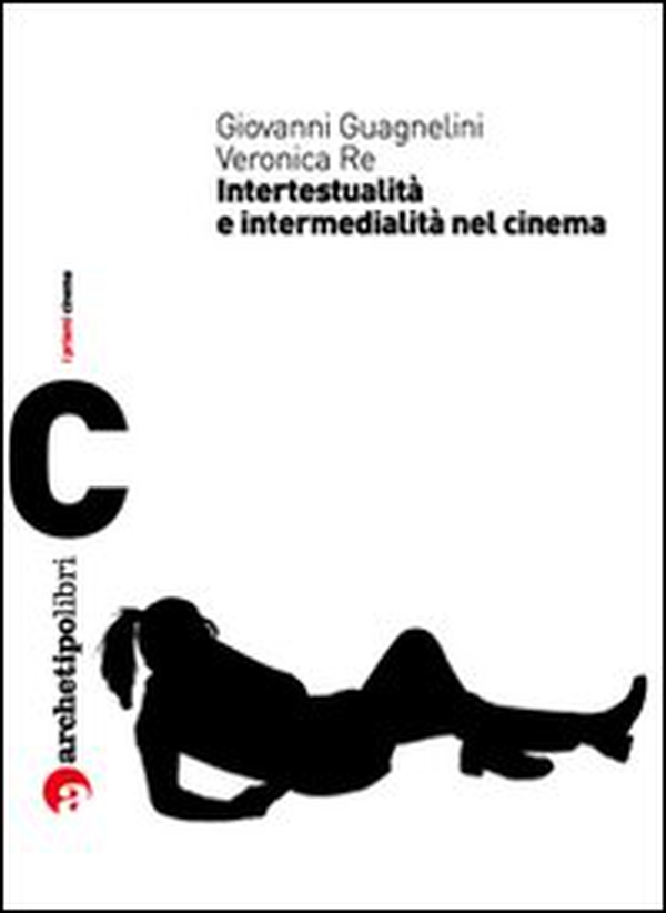 Visioni di altre visioni: intertestualità e cinema - Librerie.coop Visioni di altre visioni: intertestualità e cinema - Librerie.coop