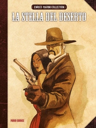 La stella del deserto. Enrico Marini collection - Librerie.coop