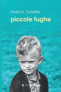 Piccole fughe - Librerie.coop Piccole fughe - Librerie.coop