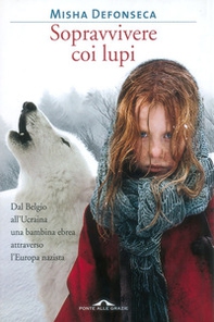 Sopravvivere con i lupi - Librerie.coop Sopravvivere con i lupi - Librerie.coop