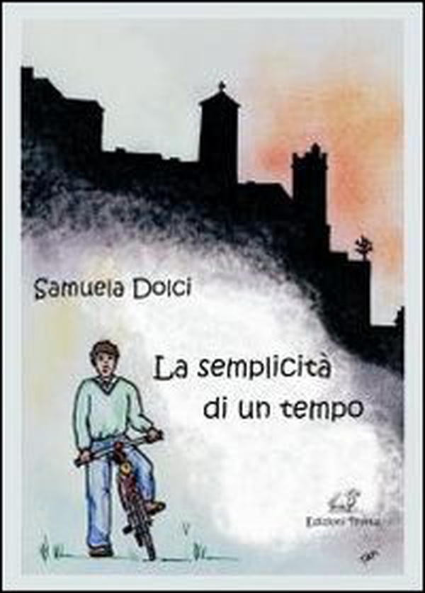 La semplicità di un tempo - Librerie.coop La semplicità di un tempo - Librerie.coop