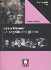 Jean Renoir. La regola del gioco - Librerie.coop