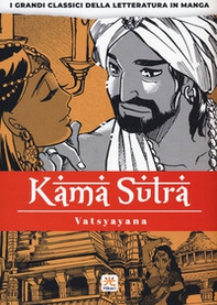 Kamasutra. I grandi classici della letteratura in manga - Vol. 4 - Librerie.coop