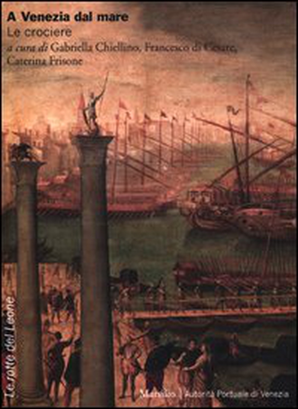 A Venezia dal mare. Le crociere - Librerie.coop A Venezia dal mare. Le crociere - Librerie.coop