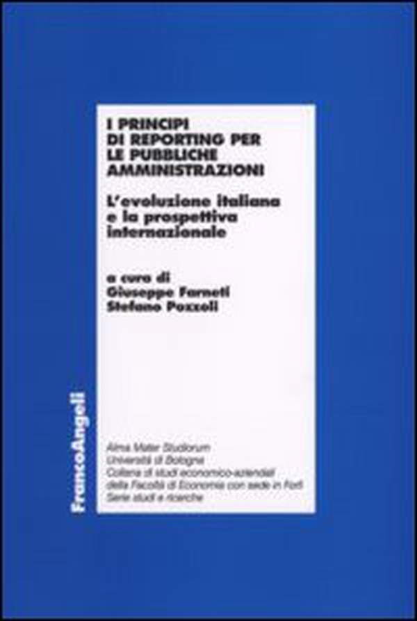 I principi di reporting per le pubbliche amministrazioni. L'evoluzione italiana e la prospettiva internazionale - Librerie.coop I principi di reporting per le pubbliche amministrazioni. L'evoluzione italiana e la prospettiva internazionale - Librerie.coop
