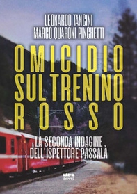 Omicidio sul Trenino rosso. La seconda indagine dell'ispettore Passalà - Librerie.coop Omicidio sul Trenino rosso. La seconda indagine dell'ispettore Passalà - Librerie.coop