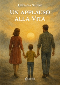 Un applauso alla vita - Librerie.coop