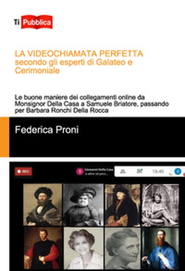 La videochiamata perfetta secondo gli esperti di galateo e cerimoniale - Librerie.coop La videochiamata perfetta secondo gli esperti di galateo e cerimoniale - Librerie.coop