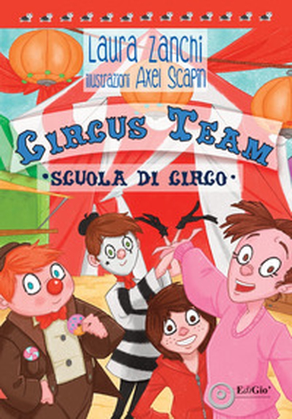 Circus Team. Scuola di circo - Librerie.coop Circus Team. Scuola di circo - Librerie.coop