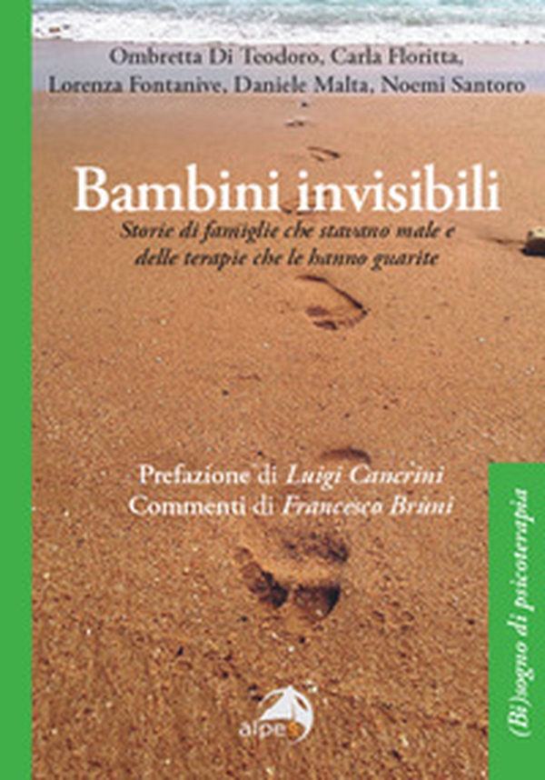Bambini invisibili. Storie di famiglie che stavano male e delle terapie che le hanno guarite - Librerie.coop Bambini invisibili. Storie di famiglie che stavano male e delle terapie che le hanno guarite - Librerie.coop