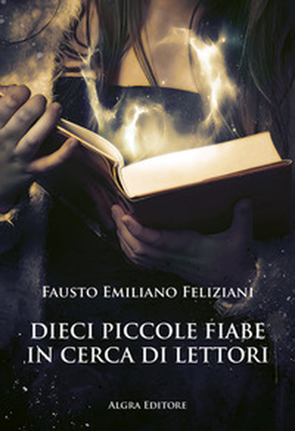 Dieci piccole fiabe in cerca di lettori - Librerie.coop Dieci piccole fiabe in cerca di lettori - Librerie.coop