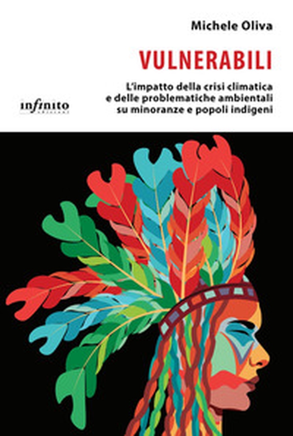 Vulnerabili. L'impatto della crisi climatica e delle problematiche ambientali su minoranze e popoli indigeni - Librerie.coop