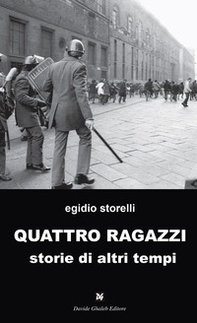 Quattro ragazzi. Storie di altri tempi - Librerie.coop Quattro ragazzi. Storie di altri tempi - Librerie.coop