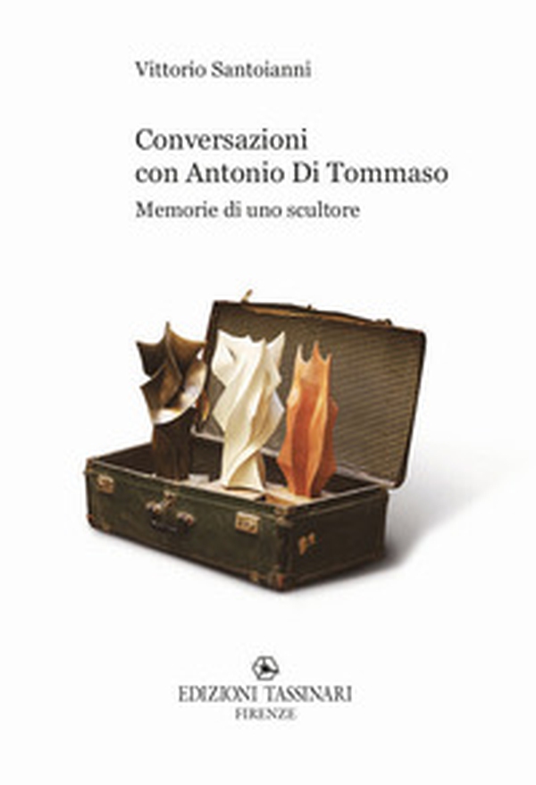 Conversazioni con Antonio Di Tommaso - Librerie.coop Conversazioni con Antonio Di Tommaso - Librerie.coop