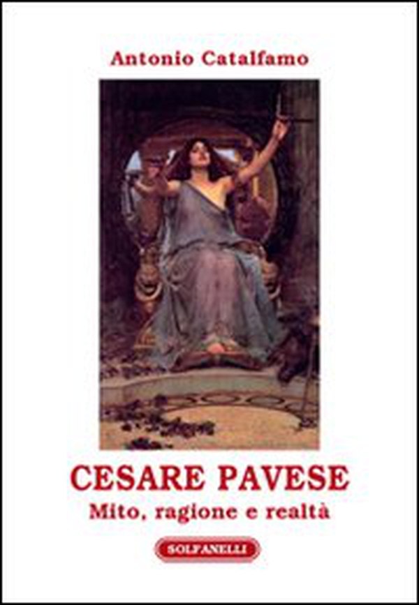 Cesare Pavese. Mito, ragione e realtà - Librerie.coop Cesare Pavese. Mito, ragione e realtà - Librerie.coop