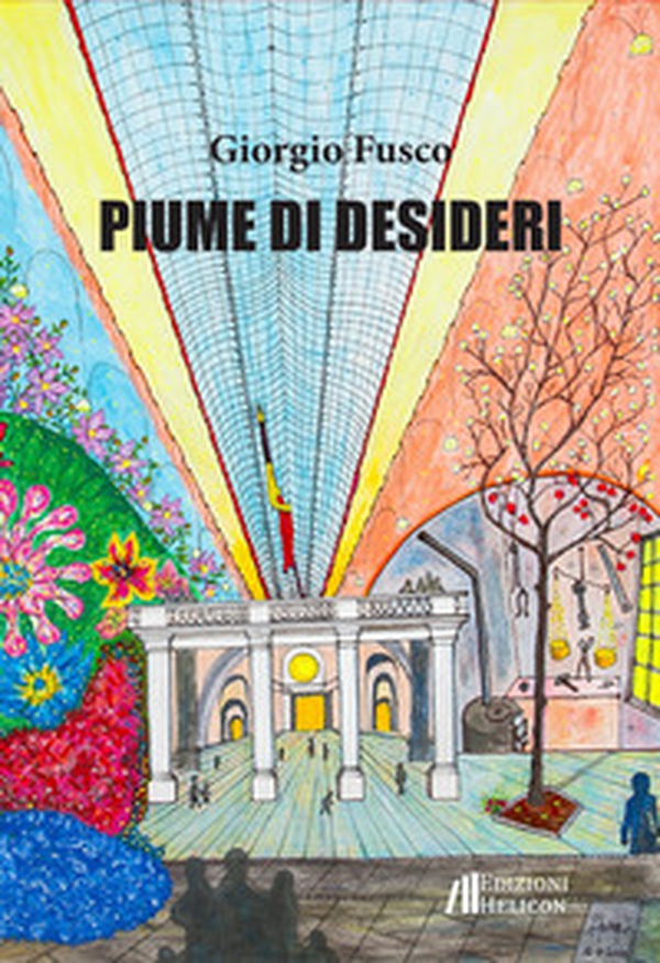 Piume di desideri - Librerie.coop Piume di desideri - Librerie.coop