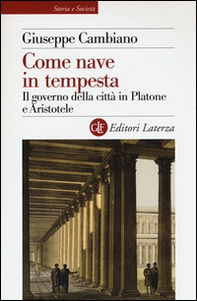 Come nave in tempesta. Il governo della città in Platone e Aristotele - Librerie.coop