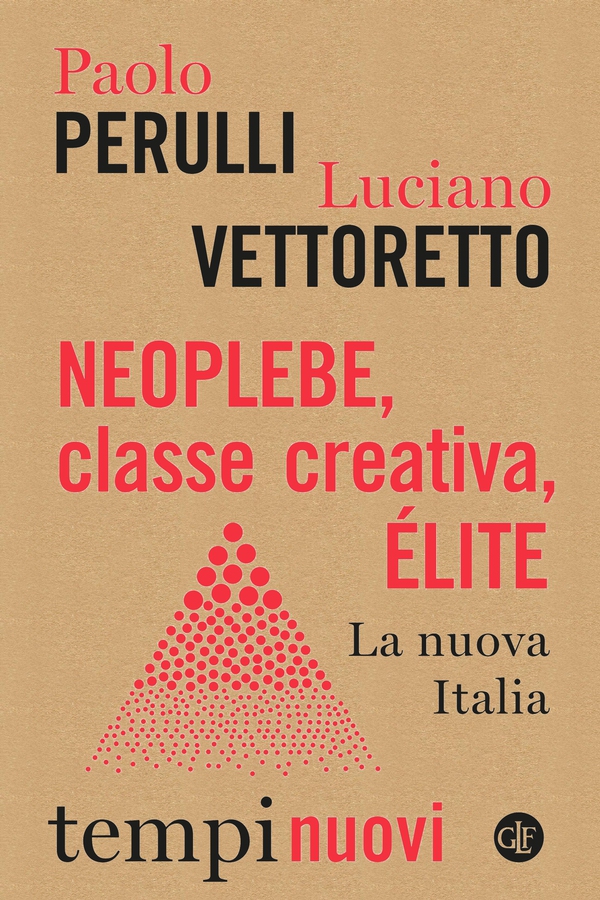 Neoplebe, classe creativa, élite - Librerie.coop Neoplebe, classe creativa, élite - Librerie.coop