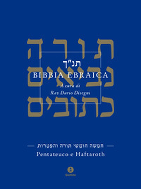 Bibbia ebraica. Pentateuco e Haftaroth. Testo ebraico a fronte - Librerie.coop Bibbia ebraica. Pentateuco e Haftaroth. Testo ebraico a fronte - Librerie.coop