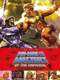 The art of He-Man and the Masters of the universe - Librerie.coop