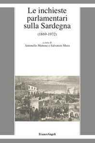 Le inchieste parlamentari sulla Sardegna (1869-1972) - Librerie.coop