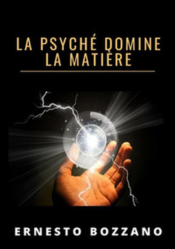 La psyché domine la matière - Librerie.coop La psyché domine la matière - Librerie.coop