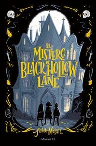 Il mistero di Black Hollow Lane - Librerie.coop Il mistero di Black Hollow Lane - Librerie.coop