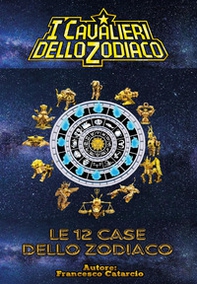 Le 12 case dello zodiaco - Librerie.coop Le 12 case dello zodiaco - Librerie.coop