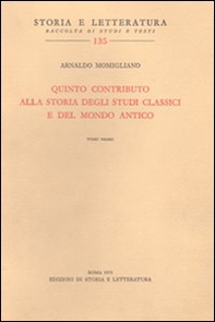 Quinto contributo alla storia degli studi classici e del mondo antico - Librerie.coop