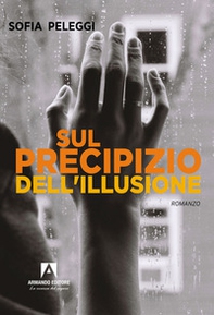 Sul precipizio dell'illusione - Librerie.coop