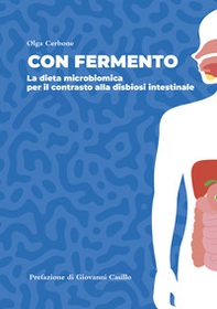 Con fermento. La dieta microbiomica per il contrasto alla disbiosi intestinale - Librerie.coop
