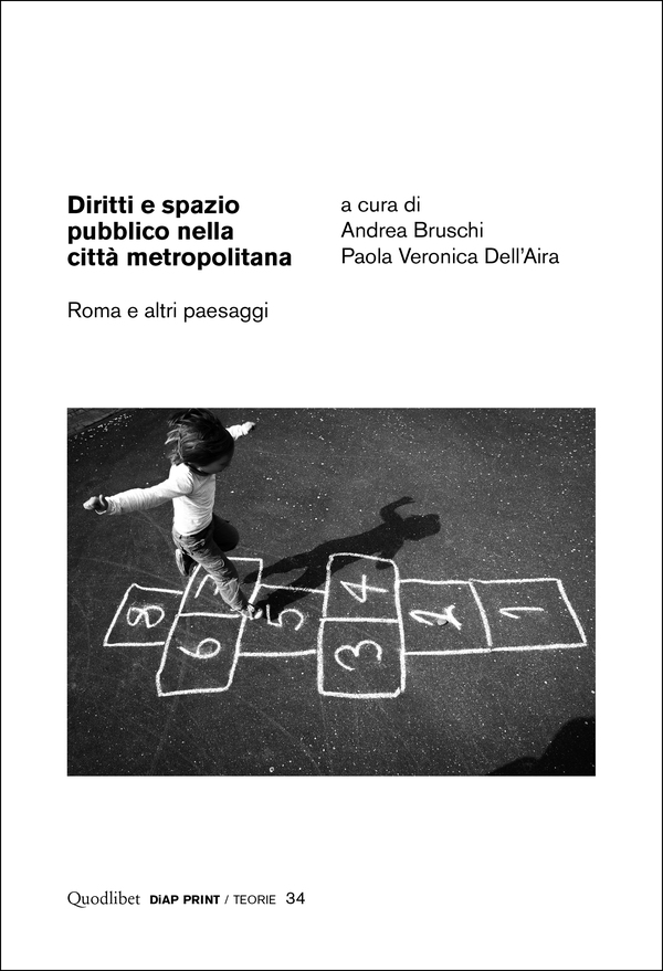 Diritti e spazio pubblico nella città metropolitana - Librerie.coop Diritti e spazio pubblico nella città metropolitana - Librerie.coop