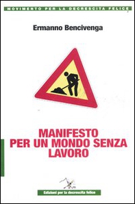 Manifesto per un mondo senza lavoro - Librerie.coop