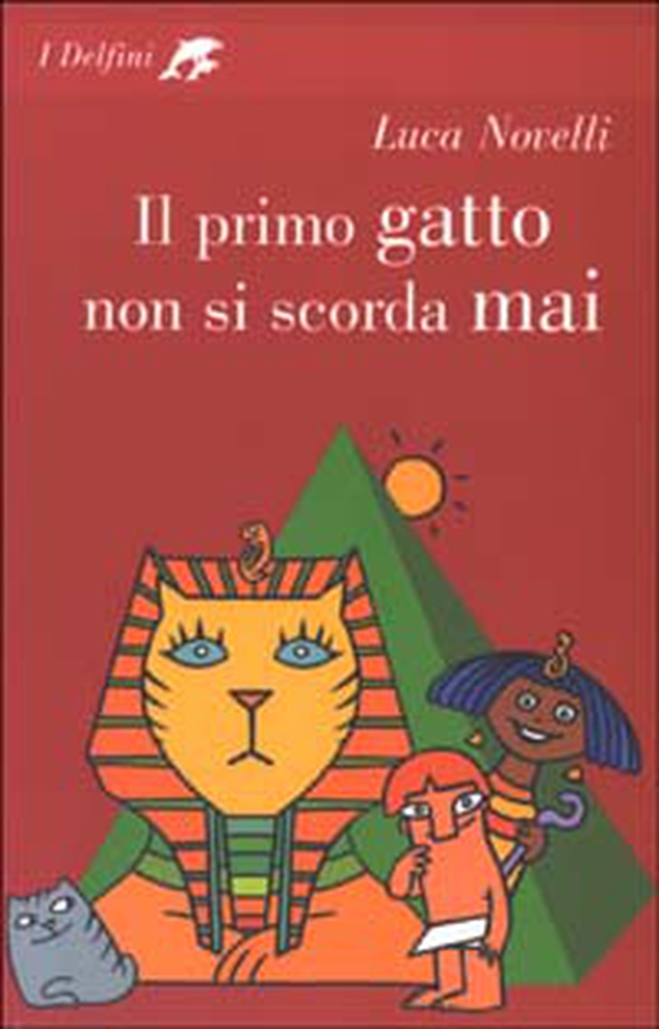 Il primo gatto non si scorda mai - Librerie.coop Il primo gatto non si scorda mai - Librerie.coop