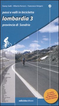 Passi e valli in bicicletta. Lombardia - Librerie.coop