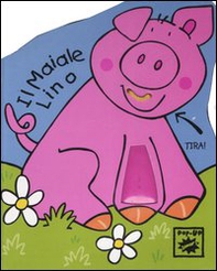 Il maiale Lino - Librerie.coop