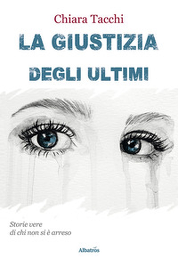 La giustizia degli ultimi - Librerie.coop La giustizia degli ultimi - Librerie.coop