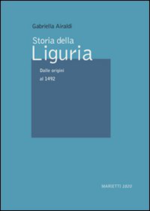 Storia della Liguria - Vol. 1 - Librerie.coop Storia della Liguria - Vol. 1 - Librerie.coop