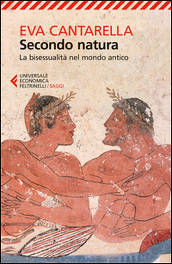 Secondo natura. La bisessualità nel mondo antico - Librerie.coop Secondo natura. La bisessualità nel mondo antico - Librerie.coop