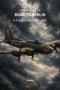 Road to Berlin e il segreto francescano - Librerie.coop