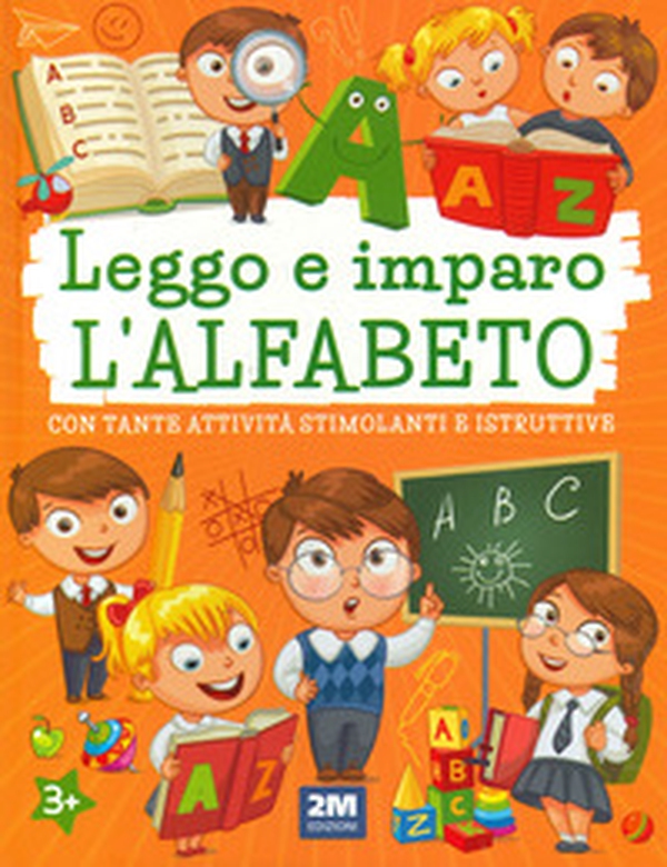 Leggo e imparo l'alfabeto - Librerie.coop Leggo e imparo l'alfabeto - Librerie.coop