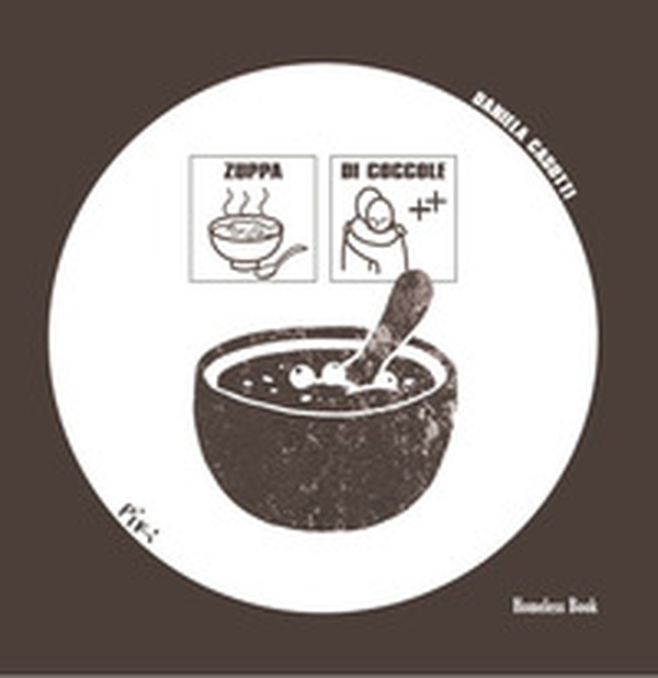 Zuppa di coccole - Librerie.coop Zuppa di coccole - Librerie.coop