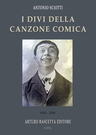 I divi della canzone comica: 1900-2000. Le storie di 36 personaggi come non le avete mai lette - Librerie.coop I divi della canzone comica: 1900-2000. Le storie di 36 personaggi come non le avete mai lette - Librerie.coop
