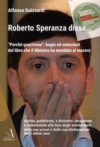 Roberto Speranza disse... «Perchè guariremo»: bugie ed omissioni del libro che il ministro ha mandato al macero - Librerie.coop