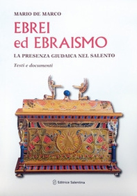 Ebrei ed ebraismo. La presenza giudaica nel Salento. Testi e documenti - Librerie.coop