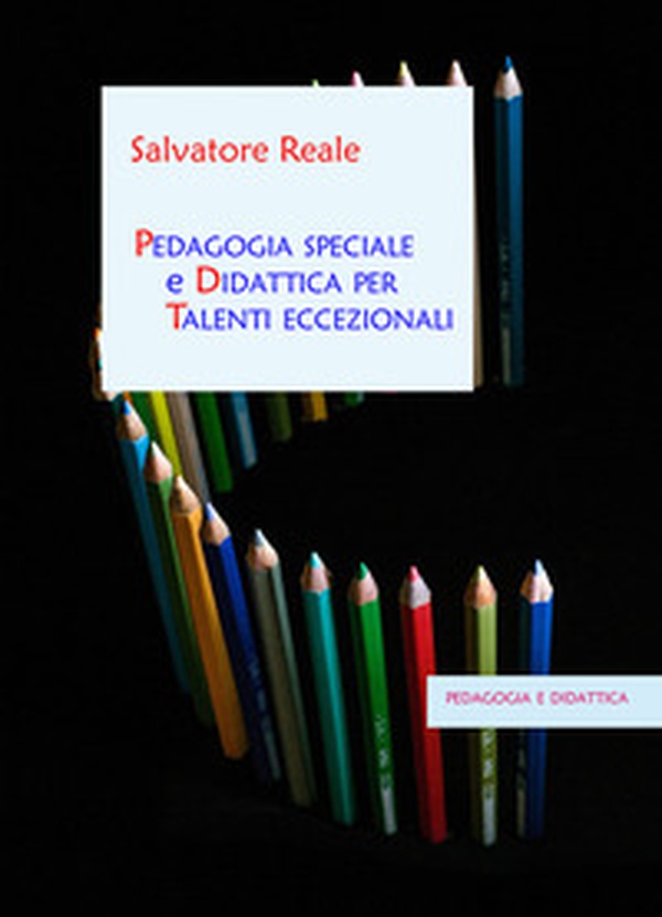 Pedagogia speciale e didattica per talenti eccezionali - Librerie.coop Pedagogia speciale e didattica per talenti eccezionali - Librerie.coop