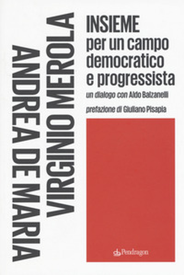 Insieme per un campo democratico e progressista - Librerie.coop Insieme per un campo democratico e progressista - Librerie.coop