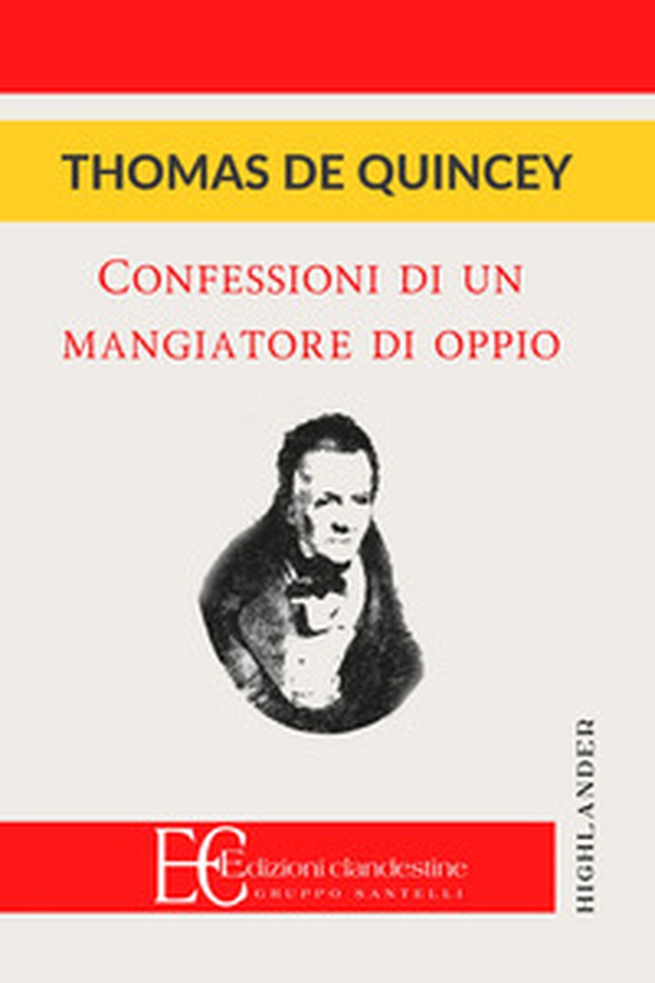 Confessioni di un mangiatore d'oppio - Librerie.coop Confessioni di un mangiatore d'oppio - Librerie.coop