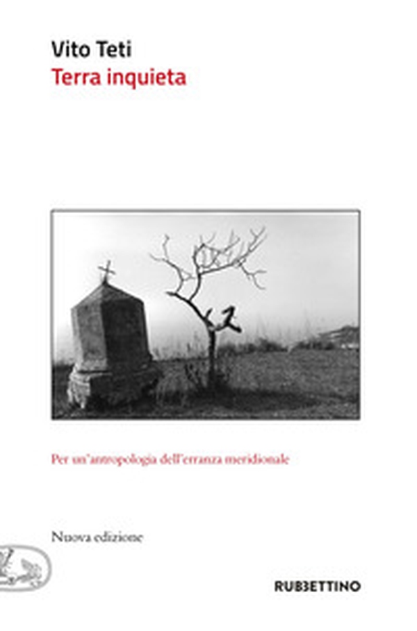 Terra inquieta. Per un'antropologia dell'erranza meridionale - Librerie.coop Terra inquieta. Per un'antropologia dell'erranza meridionale - Librerie.coop