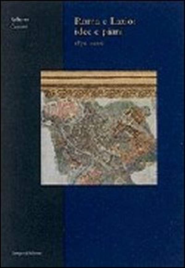 Roma e Lazio: idee e piani (1870-2000) - Librerie.coop Roma e Lazio: idee e piani (1870-2000) - Librerie.coop